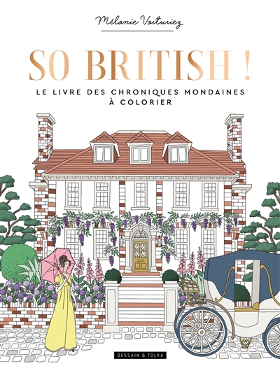 so british ! : le livre des chroniques mondaines à colorier