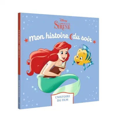 La petite sirène : l'histoire du film