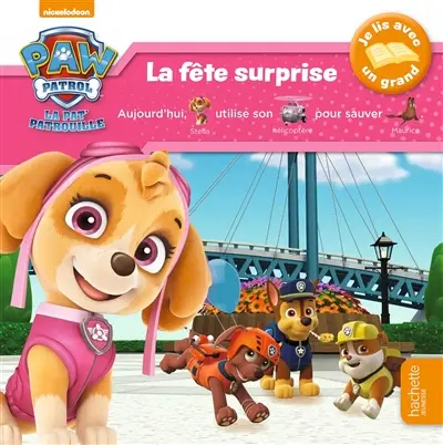 La Pat' Patrouille. La fête surprise