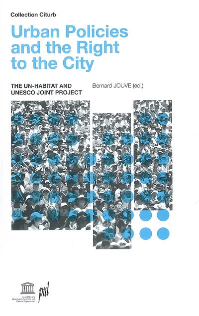 Urban policies and the right to the city : the UN-Habitat and Unesco joint project