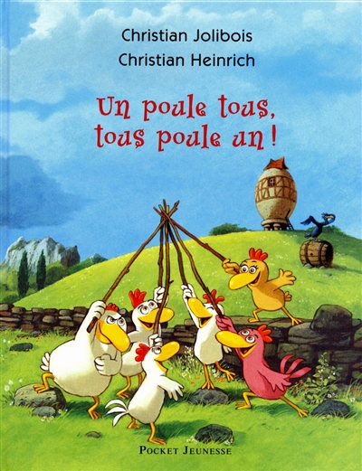 Les p'tites poules, T.10 : Une poule tous, tous poule un !