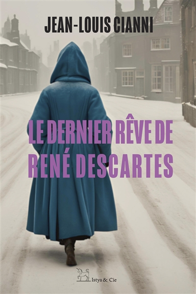 Le dernier rêve de René Descartes