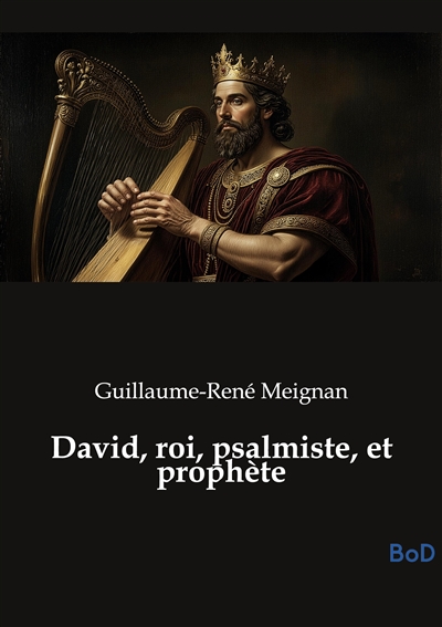 David, roi, psalmiste, et...