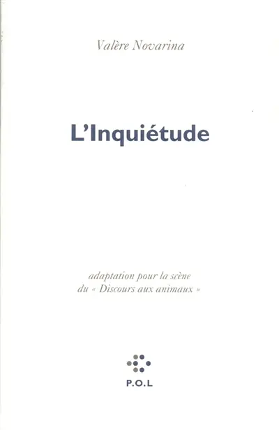 L'inquiétude : adaptation pour la scène du Discours aux animaux