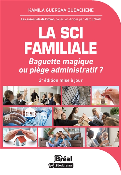La SCI familiale : baguette magique ou piège administratif ?