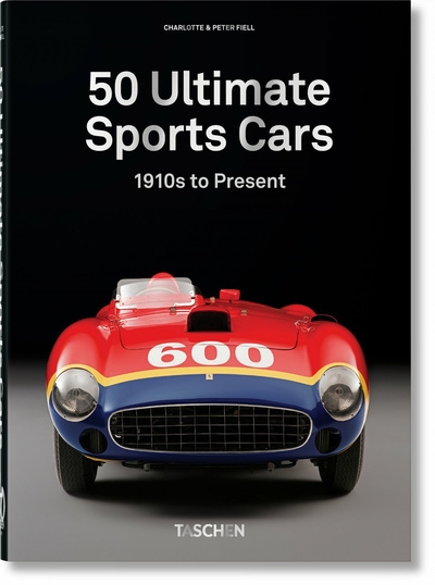 50 ultimate sports cars : 1910s to present