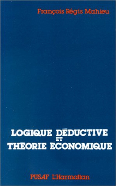 Logique déductive et théorie économique