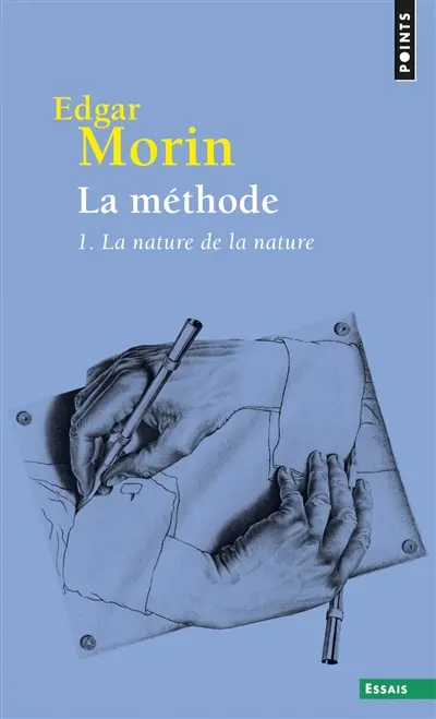 La méthode. Vol. 1. La nature de la nature