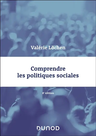 Comprendre les politiques sociales