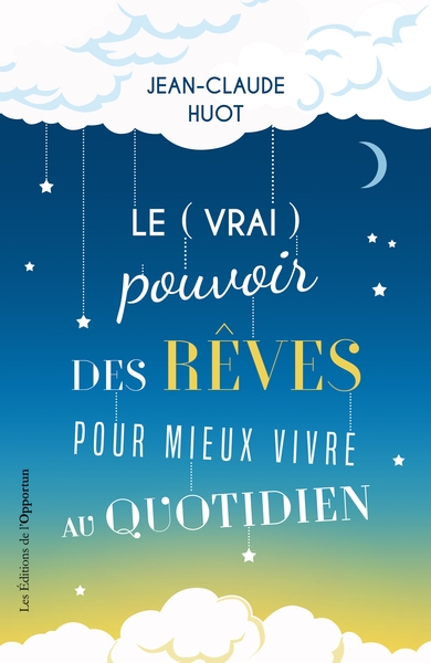 Le (vrai) pouvoir des rêves...