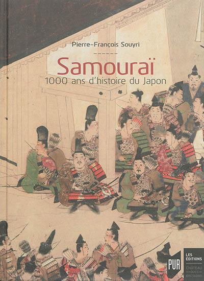 Samouraï : 1.000 ans d'histoire du Japon