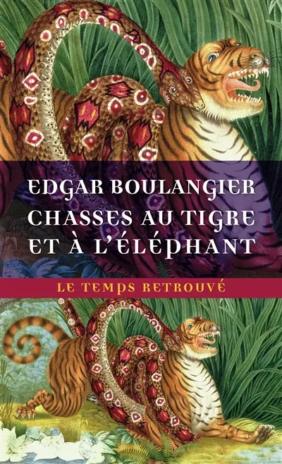 Chasses au tigre et à l'éléphant : un hiver au Cambodge : souvenirs d'une mission officielle remplie en 1880-1881