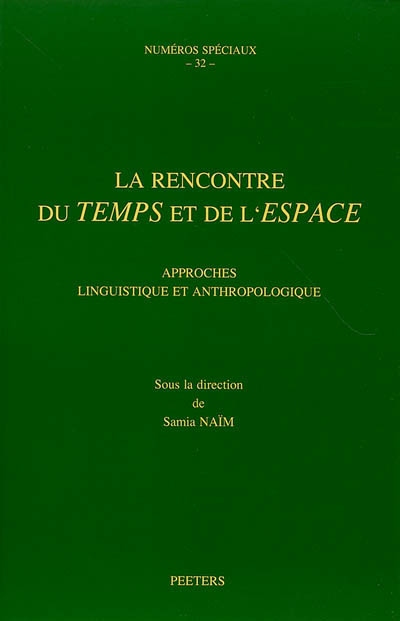 La rencontre du temps et de l'espace : approches linguistique et anthropologique