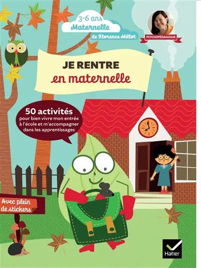 Je rentre en maternelle : 50 activités pour bien vivre mon entrée à l'école et m'accompagner dans les apprentissages
