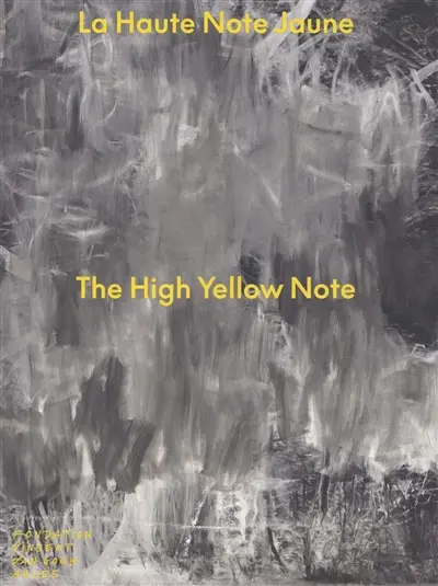 La haute note jaune. The high yellow note