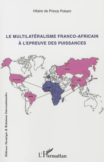 Le multilatéralisme franco-africain à l'épreuve des puissances