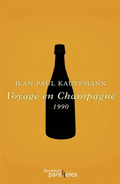 Voyage en Champagne : 1990. Suite au Voyage en Champagne. Le grand jeu