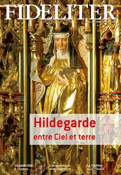 Fideliter, n° 284. Hildegarde entre ciel et terre