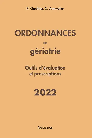 Ordonnances en gériatrie : outils d'évaluation et prescriptions : 2022