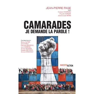 Camarades : je demande la parole ! : rénover le syndicalisme