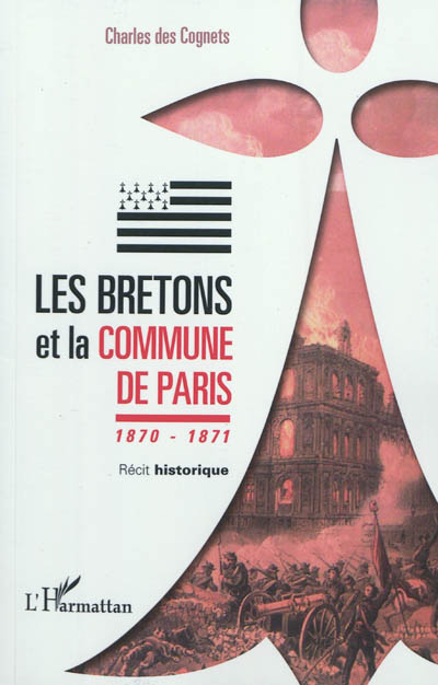 Les Bretons et la Commune de Paris : 1870-1871 : récit historique