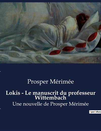 Lokis : Le manuscrit du professeur Wittembach : Une nouvelle de Prosper Mérimée