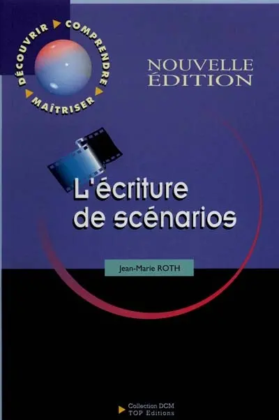 L'écriture de scénarios