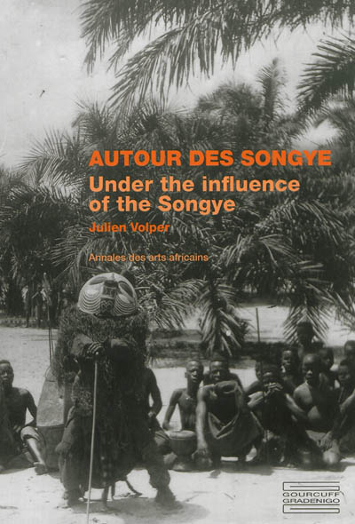 Autour des Songye. Under the influence of the Songye
