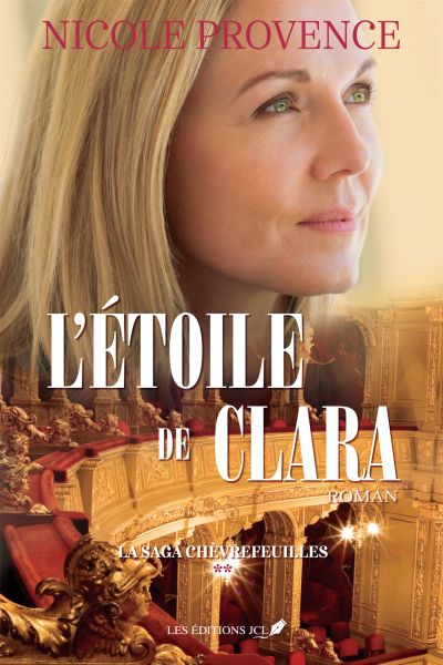 La saga Chèvrefeuilles. Vol. 2. L'étoile de Clara