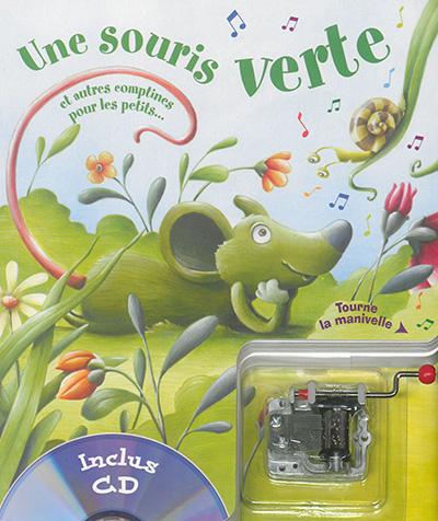 une souris verte : et autres comptines pour les petits...