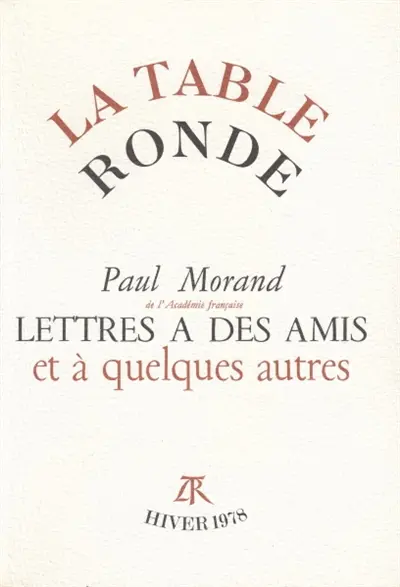 Lettres à des amis et à quelques autres
