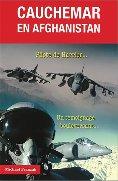 Cauchemar en Afghanistan : pilote de Harrier...