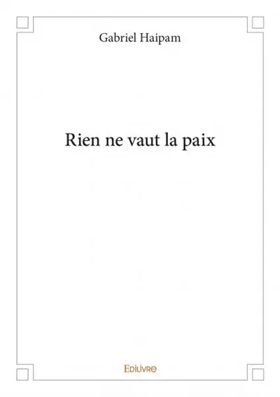 Rien ne vaut la paix
