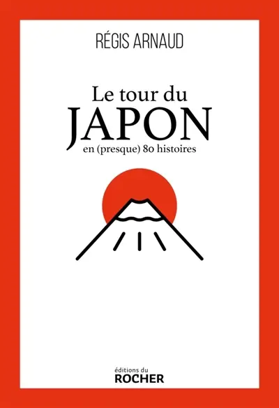 Le tour du Japon en (presque) 80 histoires