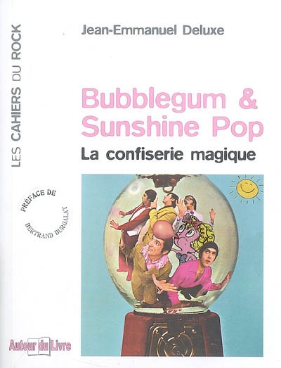 Bubblegum & sunshine pop : la confiserie magique