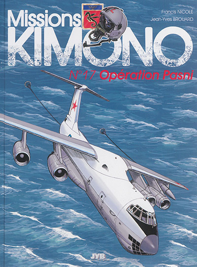 Missions Kimono. Vol. 17. Opération Pasni