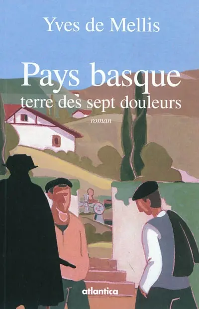 Pays basque : terre des sept douleurs