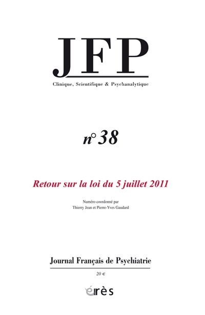 JFP Journal français de psychiatrie, n° 38. Retour sur la loi du 5 juillet 2011