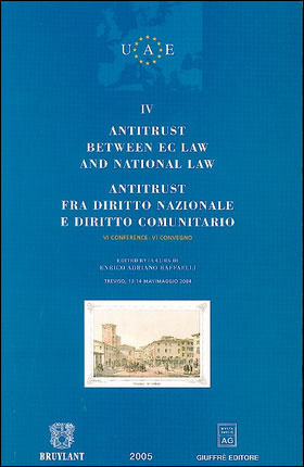 Antitrust between ec law and national law : VI conference, 13-14 May 2004, Casa dei Carraresi, Treviso. Antitrust fra diritto nazionale et diritto comunitario : VI convegno, 13-14 maggio 2004