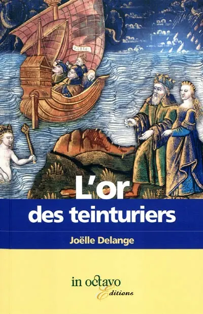 L'or des teinturiers