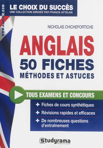 Anglais : 50 fiches, méthodes et astuces : tous examens et concours