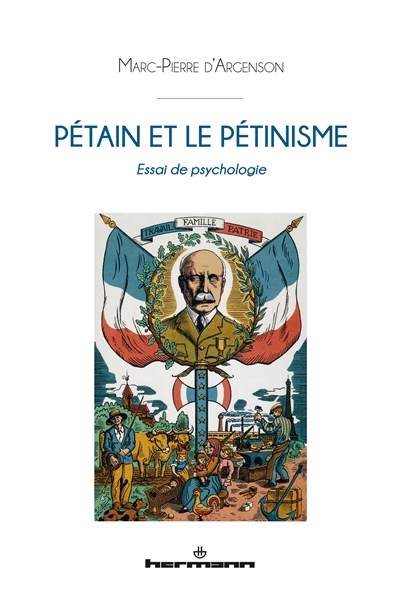 Pétain et le pétinisme : essai de psychologie