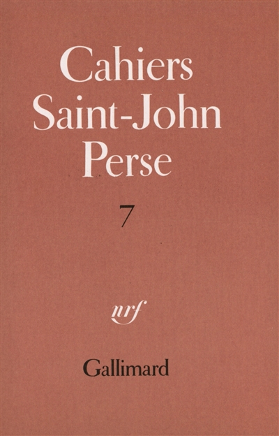 Cahiers Saint-John Perse. Vol. 7