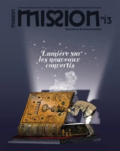 Mission, n° 13. Lumière sur les nouveaux convertis