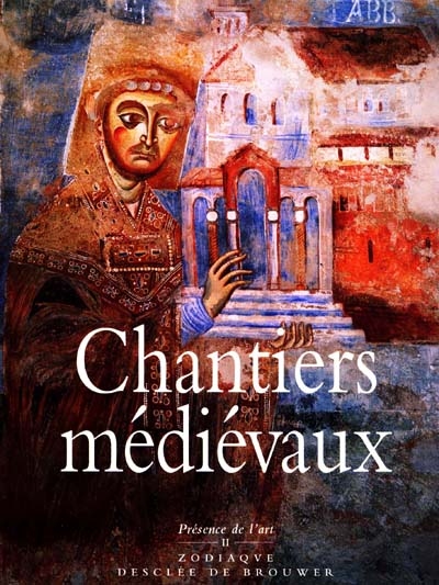 Chantiers médiévaux