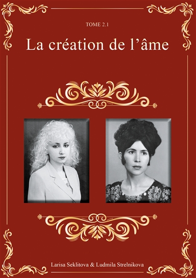 La Création de l'Ame : Tome...