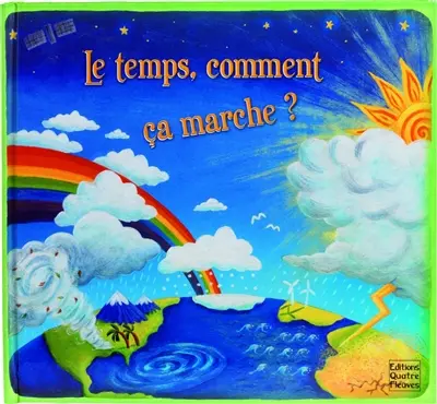 Le temps, comment ça marche ?