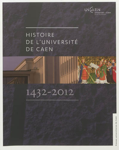Histoire de l'université de Caen, 1432-2012