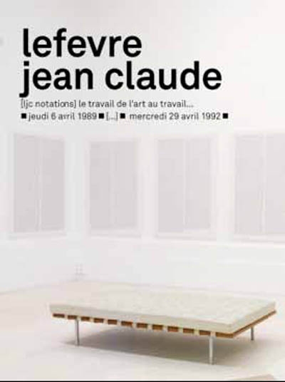 Lefevre Jean Claude : exposition au Musée des beaux-arts de Nantes du 6 mai au 14 juin 2009