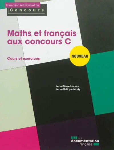 Maths et français aux concours C : cours et exercices